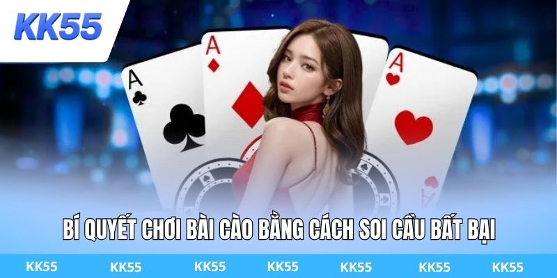Bí quyết chơi bài cào bằng cách soi cầu bất bại