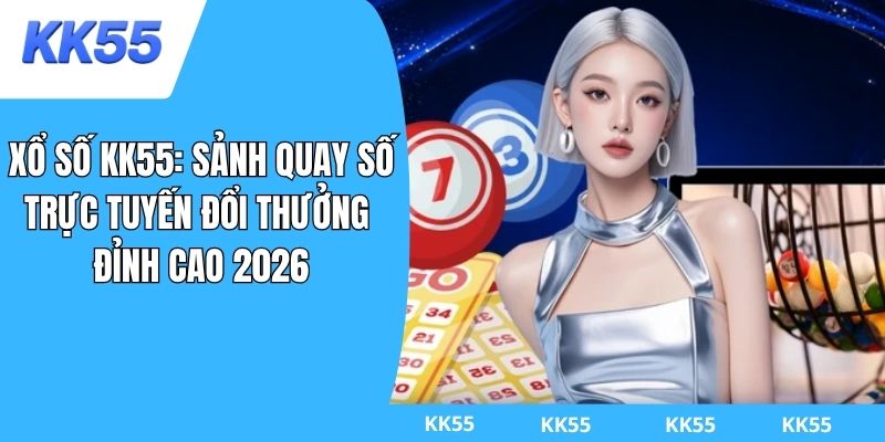 xổ số kk55